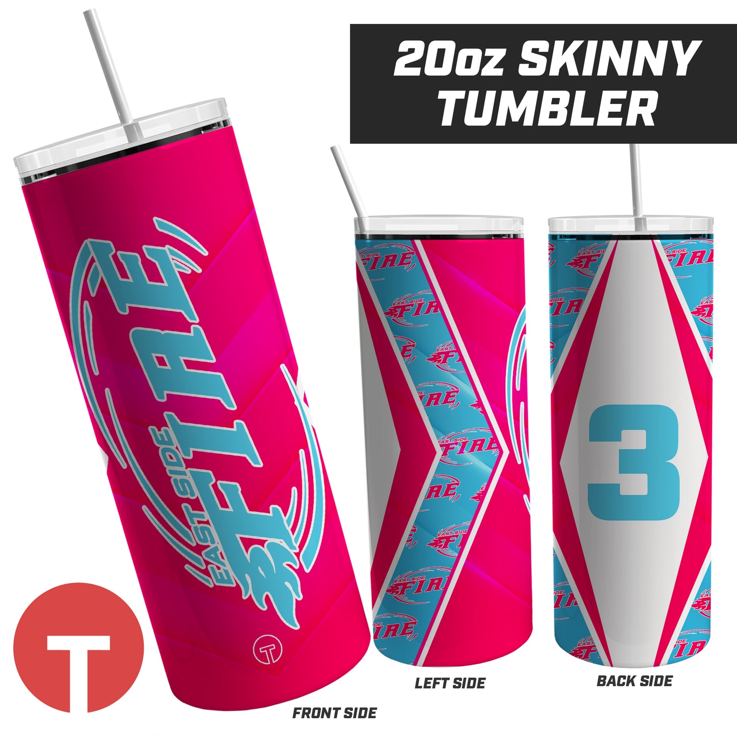 20oz Skinny Tumbler - EAST SIDE FIRE